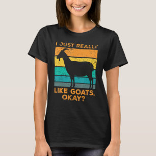 I Like Goats Just Hold Okay Vintage Goat T-Shirt