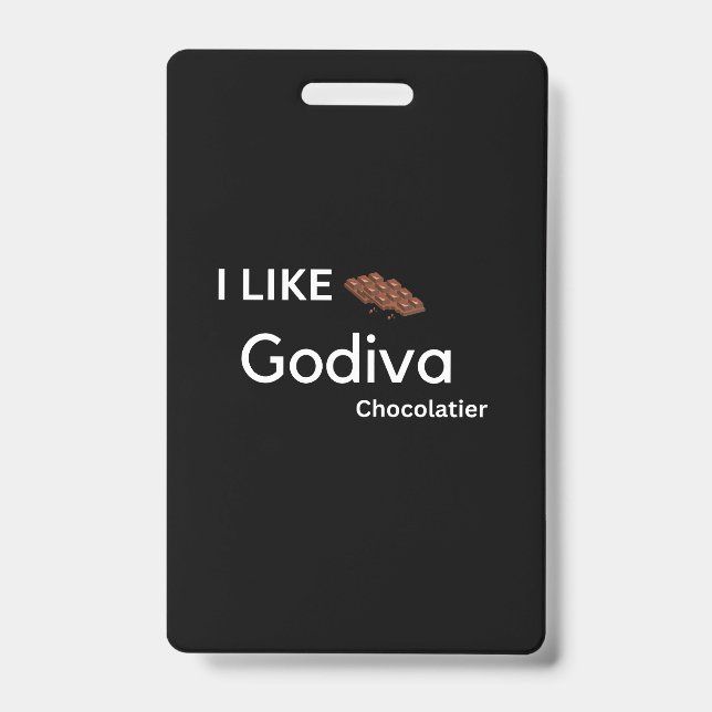  I like godiva ID Badge (Front)