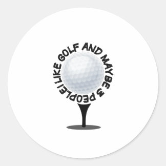 I like golf and maybe 3 people, funny gift T-Shirt Classic Round Sticker