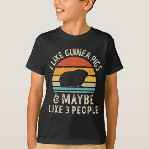 I Like Guinea Pigs and Maybe 3 People Guinea Pig R T-Shirt