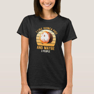 I Like Guinea Pigs Wheek Cavy Guinea Pig Mum Pet T-Shirt