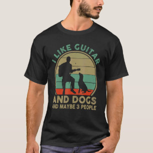 I Like Guitar And Dogs And Maybe 3 People Vintage T-Shirt