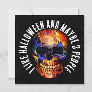 I LIKE HALLOWEEN AND MAYBE 3 PEOPLE COLORFUL SKULL INVITATION