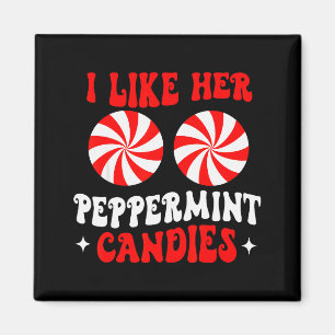 I Like Her Peppermint Candies Couples Matching Chr Magnet