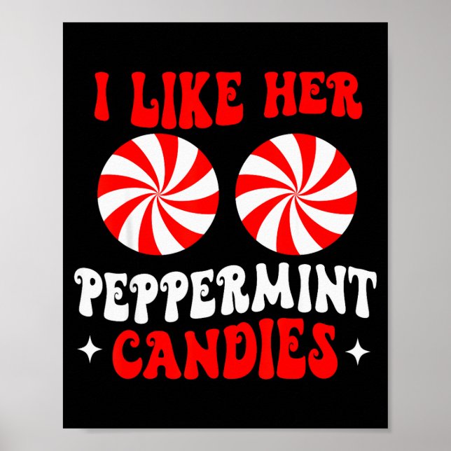 I Like Her Peppermint Candies Couples Matching Chr Poster (Front)
