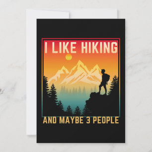 I Like Hiking And Maybe 3 People Invitation