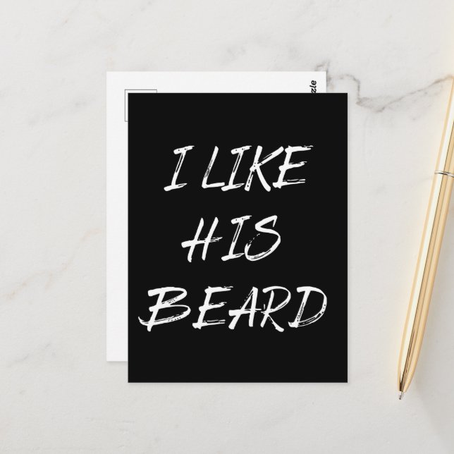 I like his beard beardedman funny postcard (Front/Back In Situ)