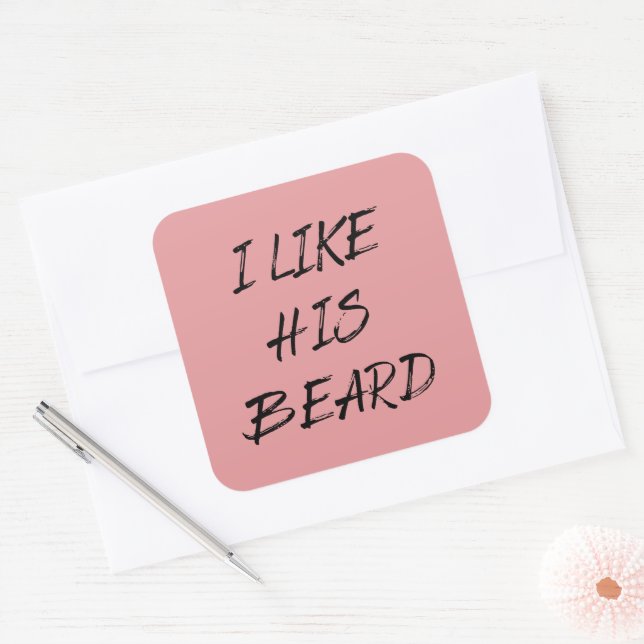 I like his beard beardedman funny square sticker (Envelope)