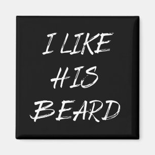 i like his beard  magnet