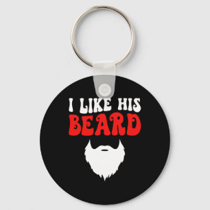 I Like His Beard Matching Couples Funny Valentine' Key Ring