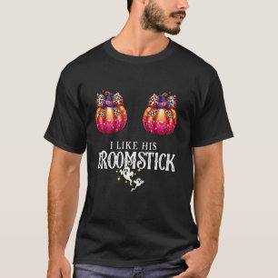 I Like His Broomstick He Love My Pumpkins Couples  T-Shirt