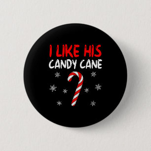I Like His Candy Cane Christmas Couples Xmas Match 6 Cm Round Badge