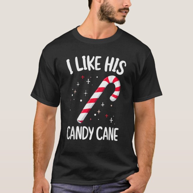 I Like His Candy Cane Christmas Xmas Party Adult H T-Shirt (Front)