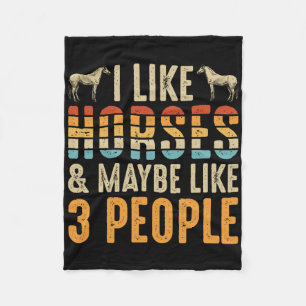 I Like Horses & Maybe 3 People Tee Funny Horse Fleece Blanket