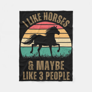 I Like Horses & Maybe Like 3 People Funny Hors Fleece Blanket