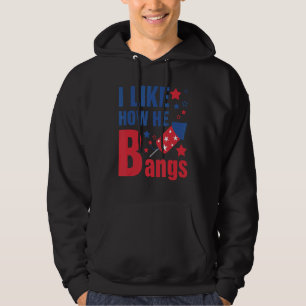 I Like How He Bangs 4th Of July Matching Couple 1 Hoodie