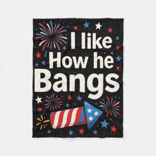 I Like How He Ngs Fireworks Funny Couple 4th Of Ju Fleece Blanket