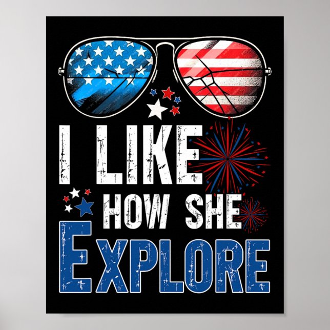 I Like How He Ngs Like How She Explore 4th Of July Poster (Front)