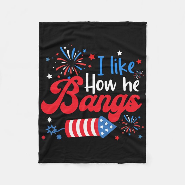 I Like How She Explodes Fireworks Funny Couple 4th Fleece Blanket (Front)
