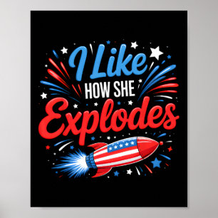 I Like How She Explodes Fireworks Funny Couple 4th Poster