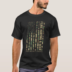 I Like Hunting Beer And Maybe 3 People Camouflage T-Shirt