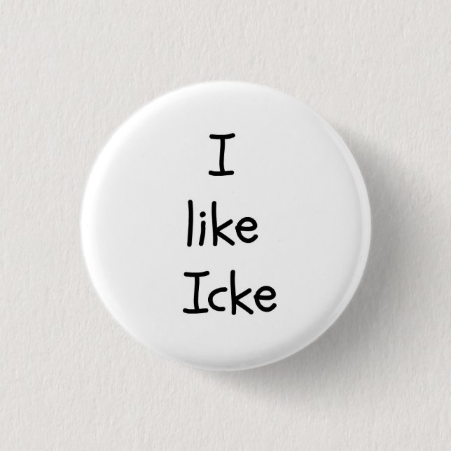I Like Icke button (Front)