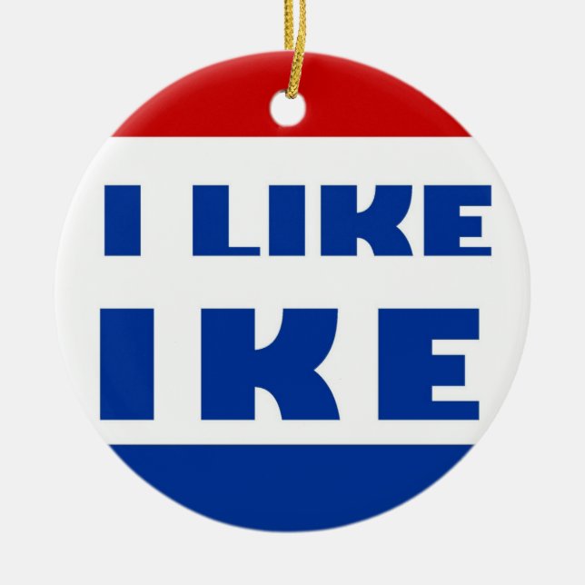 I Like Ike Ceramic Ornament (Front)