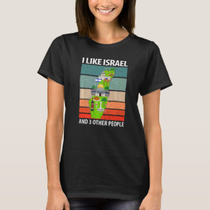 I Like Israel And 3 Other People   T-Shirt