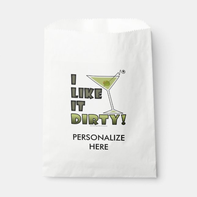 I LIKE IT DIRTY! Dirty Martini Cocktail Humour Favour Bag (Front)