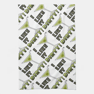 I LIKE IT DIRTY! Dirty Martini Cocktail Humour Tea Towel