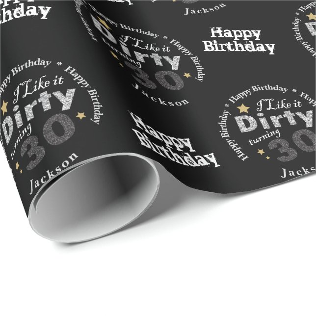 I like it Dirty Turning 30 | 30th Birthday Party Wrapping Paper (Roll Corner)