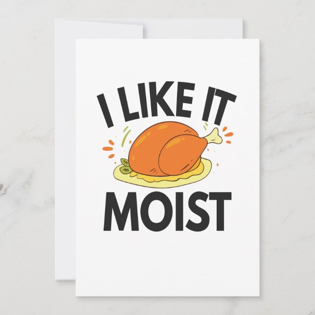 I like it Moist Funny Thanksgiving Toasted Chicken Thank You Card (Front)