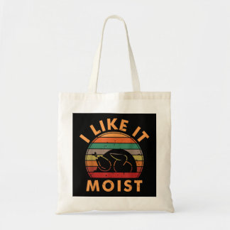 I LIKE IT MOIST Shirt Thanksgiving Costume Turkey Tote Bag