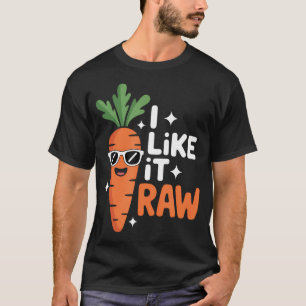 I Like It Raw Funny Vegan Carrot Vegetable Joke T-Shirt