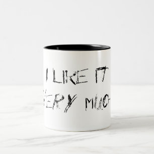 I like it VERY MUCH! Two-Tone Coffee Mug