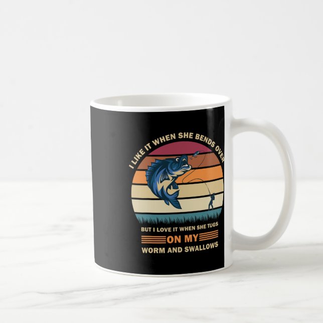 I Like It When She Bends Over But I Love It Funny  Coffee Mug (Right)