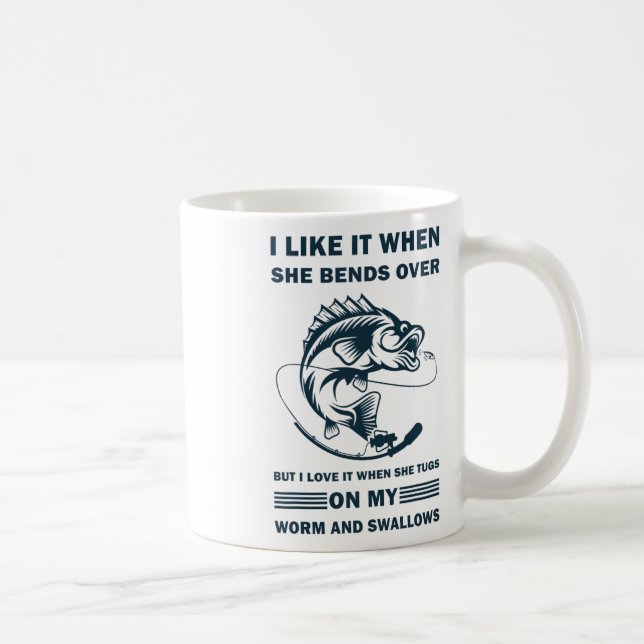 I Like It When She Bends Over But I Love It Funny  Coffee Mug (Right)