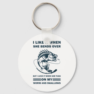 I Like It When She Bends Over But I Love It Funny Key Ring