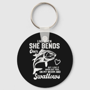 I Like It When She Bends Over Funny Fishing Lovers Key Ring