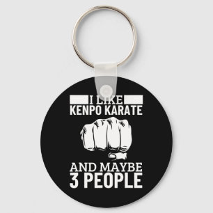 I Like Kenpo Karate And Maybe 3 People Funny Ameri Key Ring