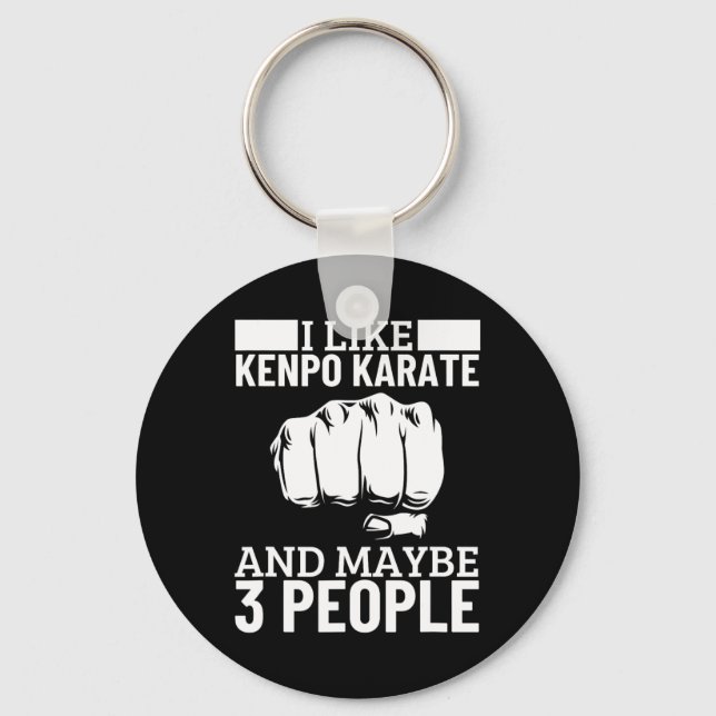 I Like Kenpo Karate And Maybe 3 People Funny Ameri Key Ring (Front)