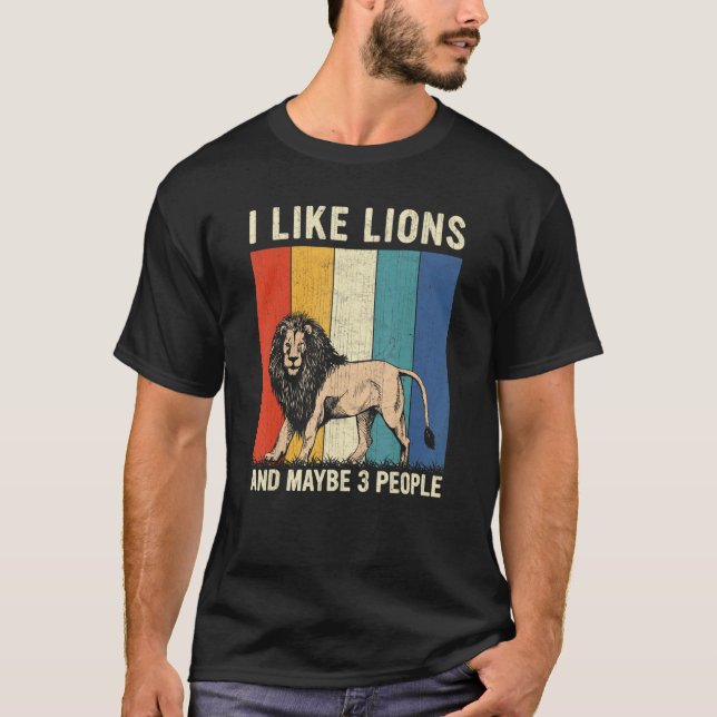 I Like Lions And Maybe 3 People Retro Lion T-Shirt (Front)