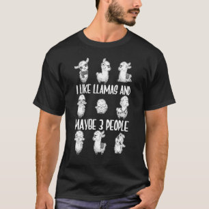 I Like Llamas And Maybe 3 People Animal 5 T-Shirt