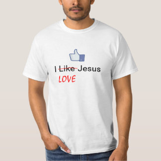 I Like (LOVE) Jesus - Facebook T-Shirt