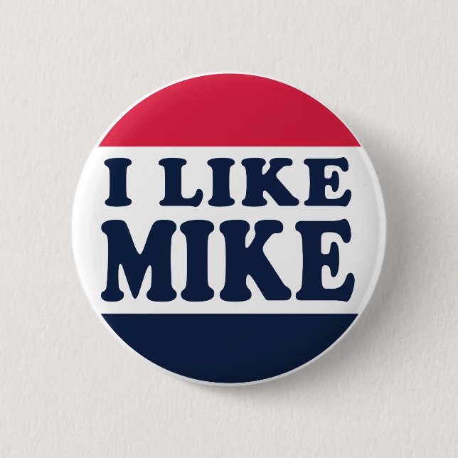 I-LIKE-MIKE-BUTTON 6 CM ROUND BADGE (Front)