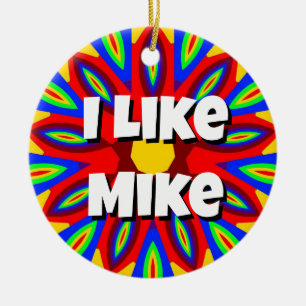 I Like Mike Ceramic Ornament