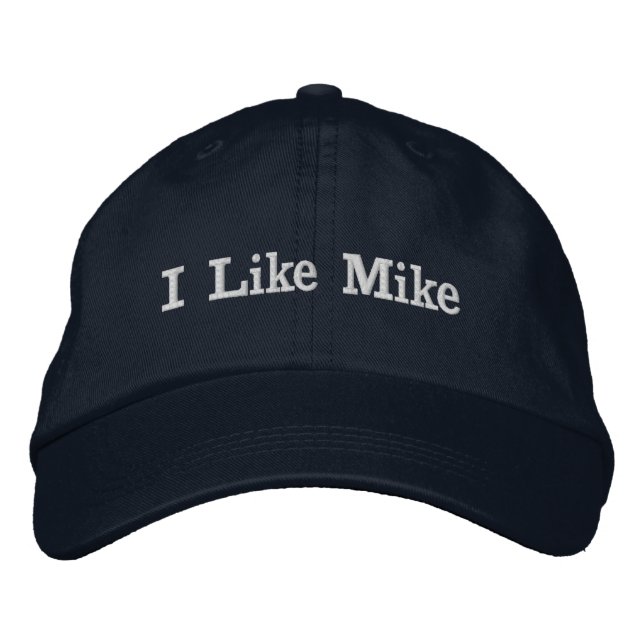 "I Like Mike" Embroidered Hat (Front)