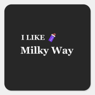 i like milky way square sticker