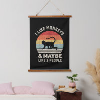 I Like Monkeys & Maybe 3 People Funny Retro Vintag