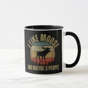 I LIKE MOOSE AND MAYBE 3 PEOPLE MUG